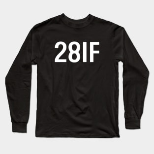 28 IF Long Sleeve T-Shirt